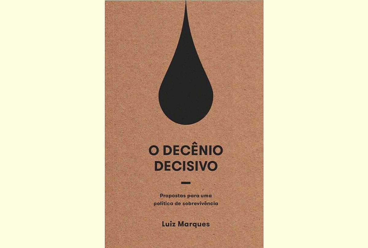 O Decenio Decisivo - Luiz Marques